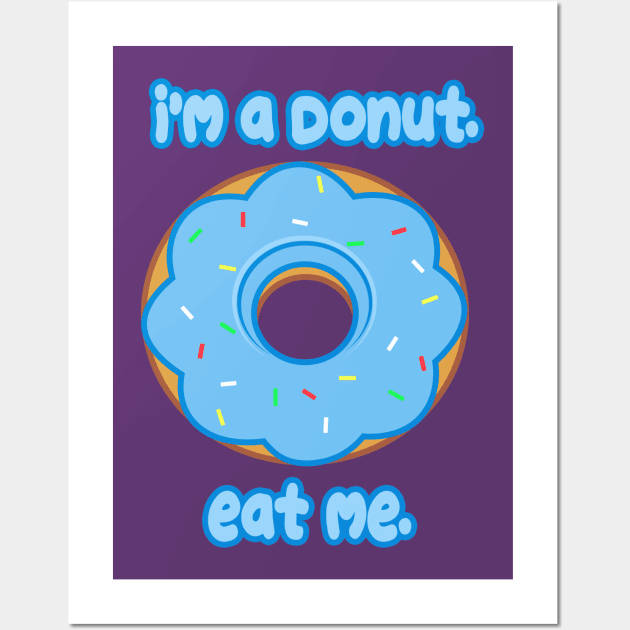 Eat Me Donut Wall Art by rachybattlebot